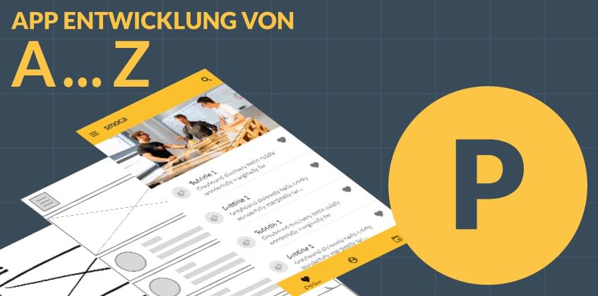 P wie Prototyping - App Entwicklung A bis Z teaser