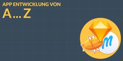 U wie User Interface Design - App Entwicklung A bis Z